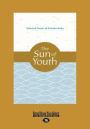 The Sun of Youth: Selected Poems of Daisaku Ikeda (Large Print 16pt)