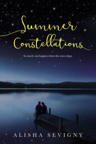 Title: Summer Constellations, Author: Alisha Sevigny