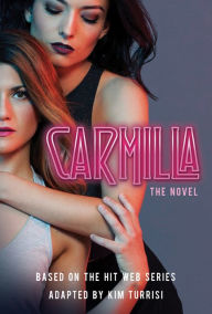 Title: Carmilla, Author: Kim Turrisi