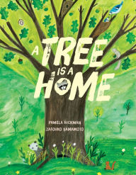 Title: A Tree Is a Home, Author: Pamela Hickman
