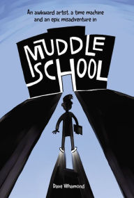 Title: Muddle School, Author: Dave Whamond