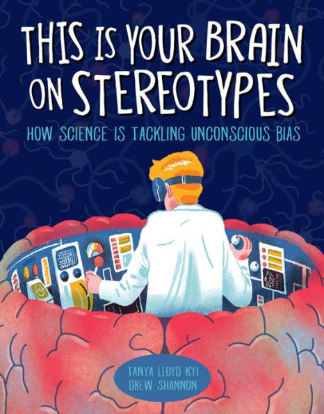 This Is Your Brain on Stereotypes : How Science Is Tackling Unconscious Bias