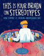 This Is Your Brain on Stereotypes : How Science Is Tackling Unconscious Bias