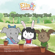 Title: Elinor Wonders Why: The Mystery of the Zigzag Plant, Author: Jorge Cham