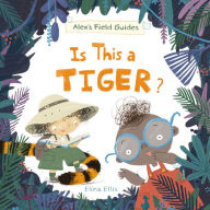Title: Is This a Tiger?, Author: Elina Ellis