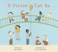 Title: A Person Can Be, Author: Kerri Kokias