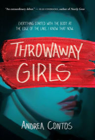 Title: Throwaway Girls, Author: Andrea Contos