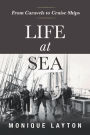 Life at Sea: From Caravels to Cruise Ships