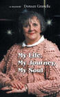 My Life, My Journey, My Soul