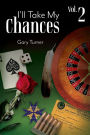 I'll Take My Chances: Volume 2