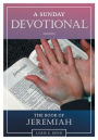 A Sunday Devotional: The Book of Jeremiah
