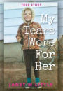 My Tears Were for Her