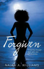 Forgiven: A Journey Through Love, Pain, and Self-Discovery