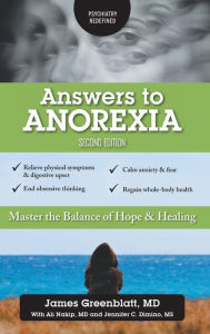 Title: Answers to Anorexia: Master the Balance of Hope & Healing, Author: James Greenblatt