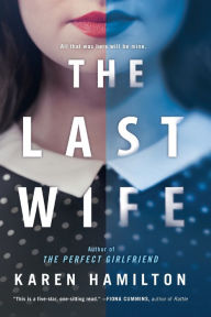 Title: The Last Wife, Author: Karen Hamilton
