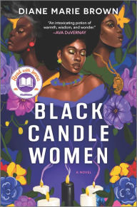 Title: Black Candle Women: A Novel, Author: Diane Marie Brown