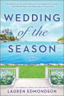 Wedding of the Season: A Novel