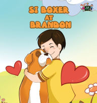 Title: Si Boxer at Brandon: Boxer and Brandon (Tagalog Edition), Author: Kidkiddos Books