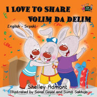 Title: I Love to Share: English Serbian Bilingual Children's Book, Author: Kidkiddos Books