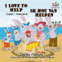 I Love to Help Ik hou van helpen