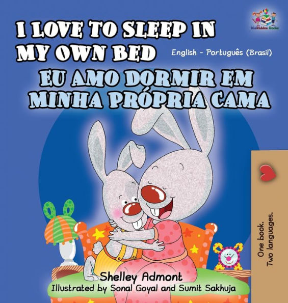 I Love to Sleep in My Own Bed: English Portuguese Bilingual Children's Book