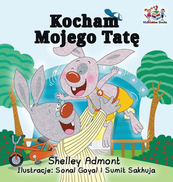 I Love My Dad Polish Language children's Book by Shelley Admont