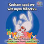 I Love to Sleep in My Own Bed: Polish Language Children's Book