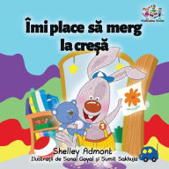 Title: I Love to Go to Daycare (Romanian Children's Book): Romanian Book for Kids, Author: Shelley Admont