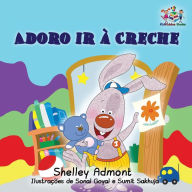 Title: I Love to Go to Daycare (Portuguese Children's Book): Portuguese Book for Kids, Author: Shelley Admont