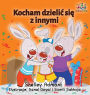 I Love to Share (Polish children's book): Polish language book for kids