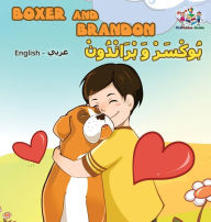 Title: Boxer and Brandon (English Arabic Bilingual book): Arabic Kids Book, Author: Kidkiddos Books