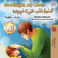 Title: Goodnight, My Love! (English Arabic Children's Book): Bilingual Arabic book for kids, Author: Shelley Admont
