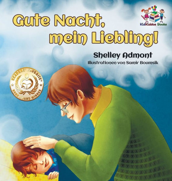 Gute Nacht, mein Liebling! (German Kids Book): Goodnight, My Love! - German children's book