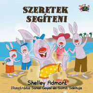 Title: Szeretek segíteni: I Love to Help - Hungarian edition, Author: Shelley Admont