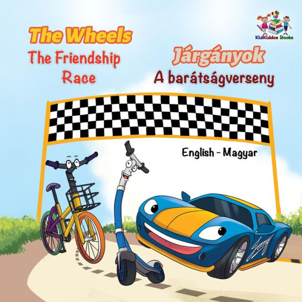 The Wheels Járgányok The Friendship Race A barátságverseny