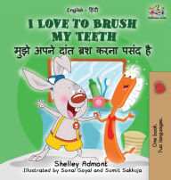 Title: I Love to Brush My Teeth (English Hindi children's book): Bilingual Hindi book for kids, Author: Shelley Admont