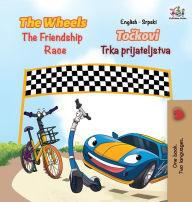Title: The Wheels The Friendship Race (English Serbian Book for Kids): Bilingual Serbian Children's Book, Author: Kidkiddos Books