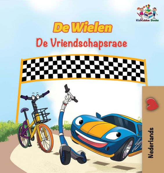 De Wielen De Vriendschapsrace: The Wheels The Friendship Race - Dutch edition