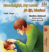 Title: Goodnight, My Love!: English Hungarian, Author: Shelley Admont