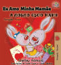 Eu Amo Minha Mamï¿½e: I Love My Mom - Portuguese Russian