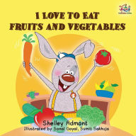 Title: I Love to Eat Fruits and Vegetables, Author: Shelley Admont