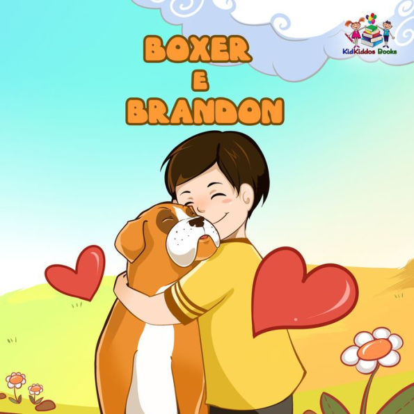 Boxer e Brandon: Boxer and Brandon (Portuguese Edition)