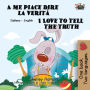 A me piace dire la verità I Love to Tell the Truth: Italian English