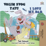 Title: Volim svog tatu I Love My Dad, Author: Shelley Admont