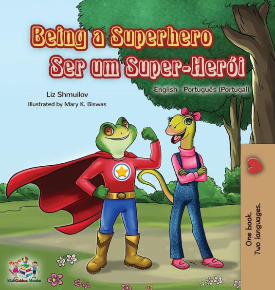 Being a Superhero: English Portuguese - Portugal Bilingual Book