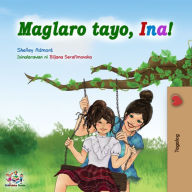 Title: Maglaro tayo, Ina!, Author: Shelley Admont