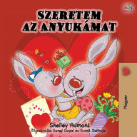 Title: I Love My Mom - Hungarian Edition, Author: Shelley Admont