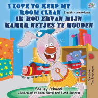 Title: I Love to Keep My Room Clean (English Dutch Bilingual Book), Author: Shelley Admont