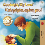 Title: Goodnight, My Love! (English Greek Bilingual Book), Author: Shelley Admont