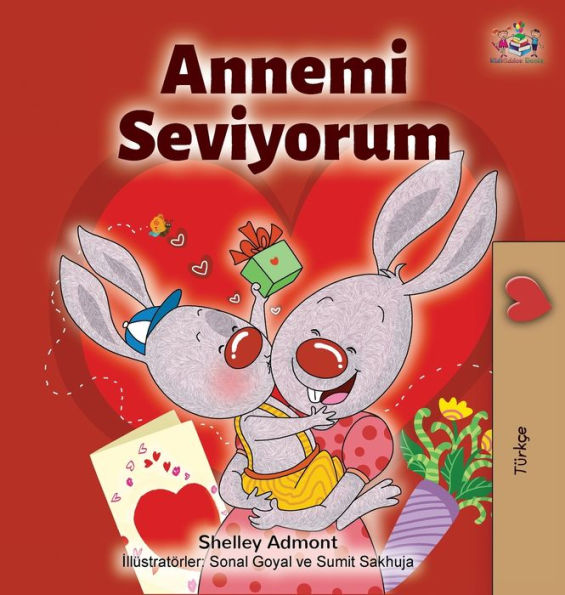 I Love My Mom (Turkish Edition): Annemi Seviyorum